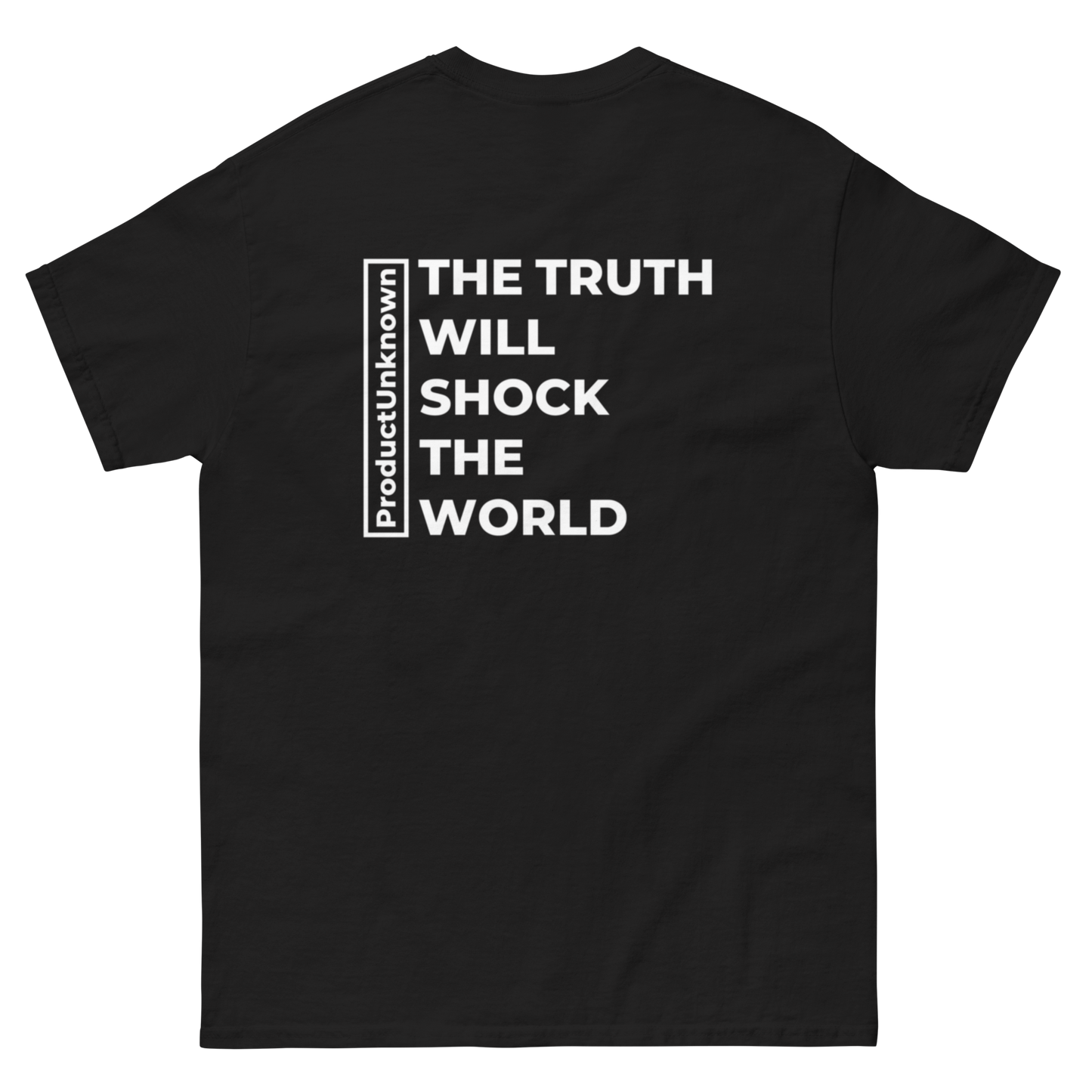 "THE TRUTH WILL ROCK THE WORLD" (Rear Print) T-Shirt