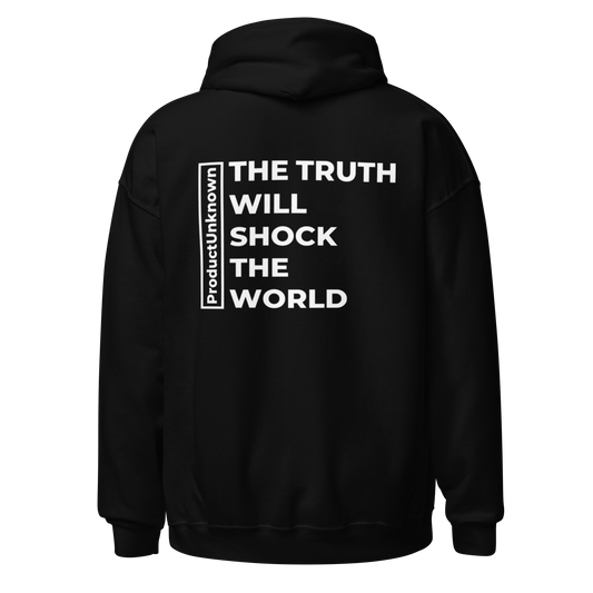 Unisex "THE TRUTH WILL SHOCK THE WORLD" (Rear Print) Hoodie