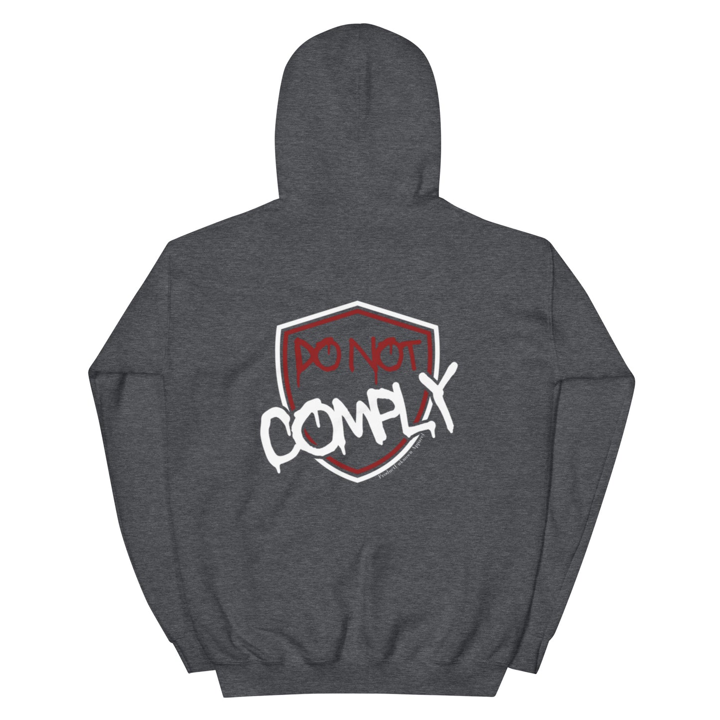 "Do Not Comply"Hoodie (Rear Print)