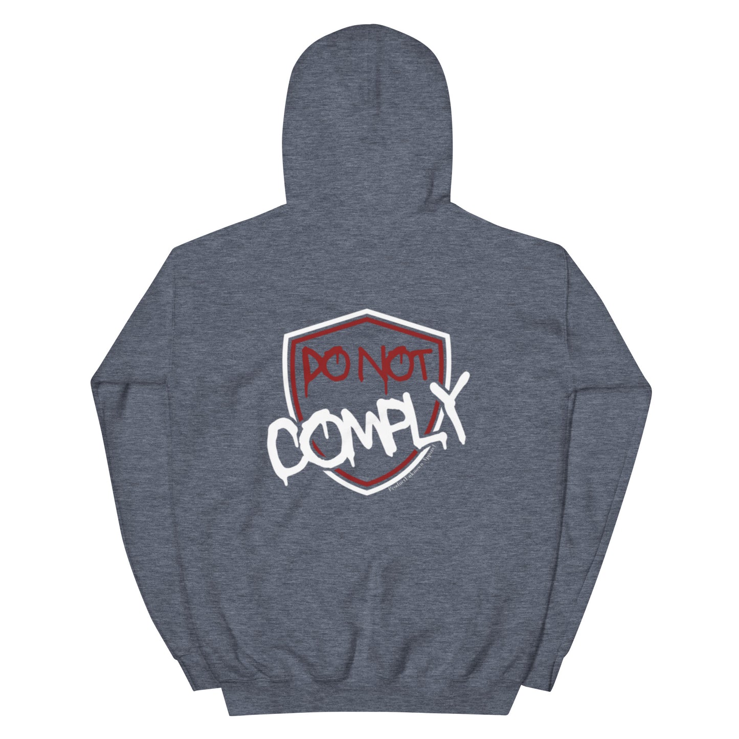 "Do Not Comply"Hoodie (Rear Print)