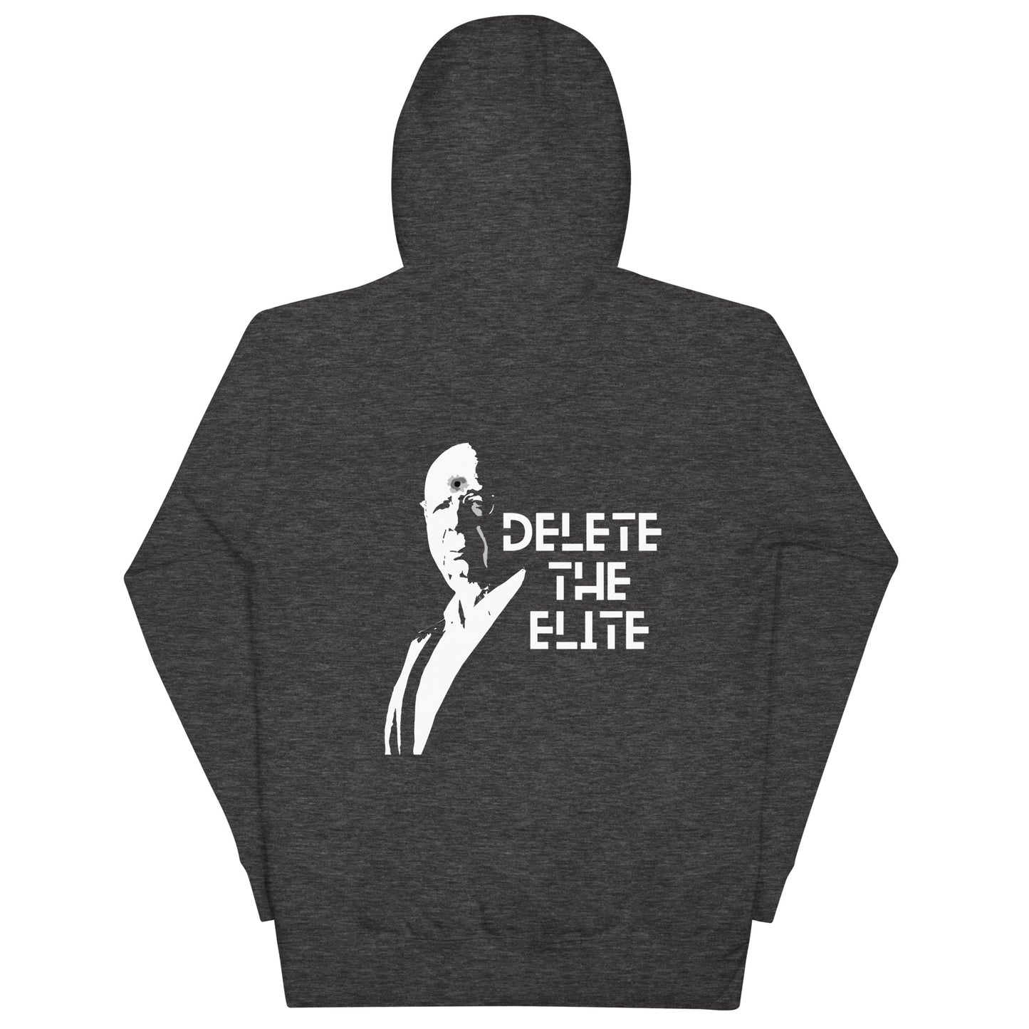 Unisex "Delete The Elite" Hoodie (Rear Print)