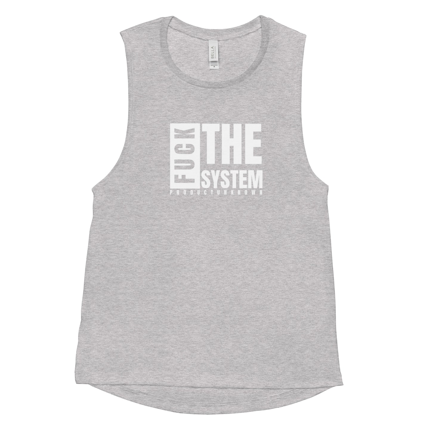 Ladies’  "Fuck The System" Muscle Tank (Front Print)